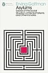 Asylums: Essays o...