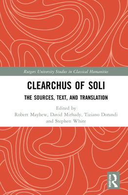 Clearchus of Soli: Text, Translation, and Discussion