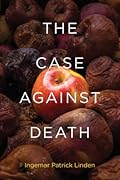 The Case against Death