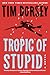 Tropic of Stupid: A Novel (Serge Storms, 24)