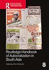 Routledge Handbook of Autocratization in South Asia