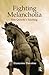 Fighting Melancholia: Don Quixote's Teaching
