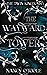 The Wayward Tower (The Twin...