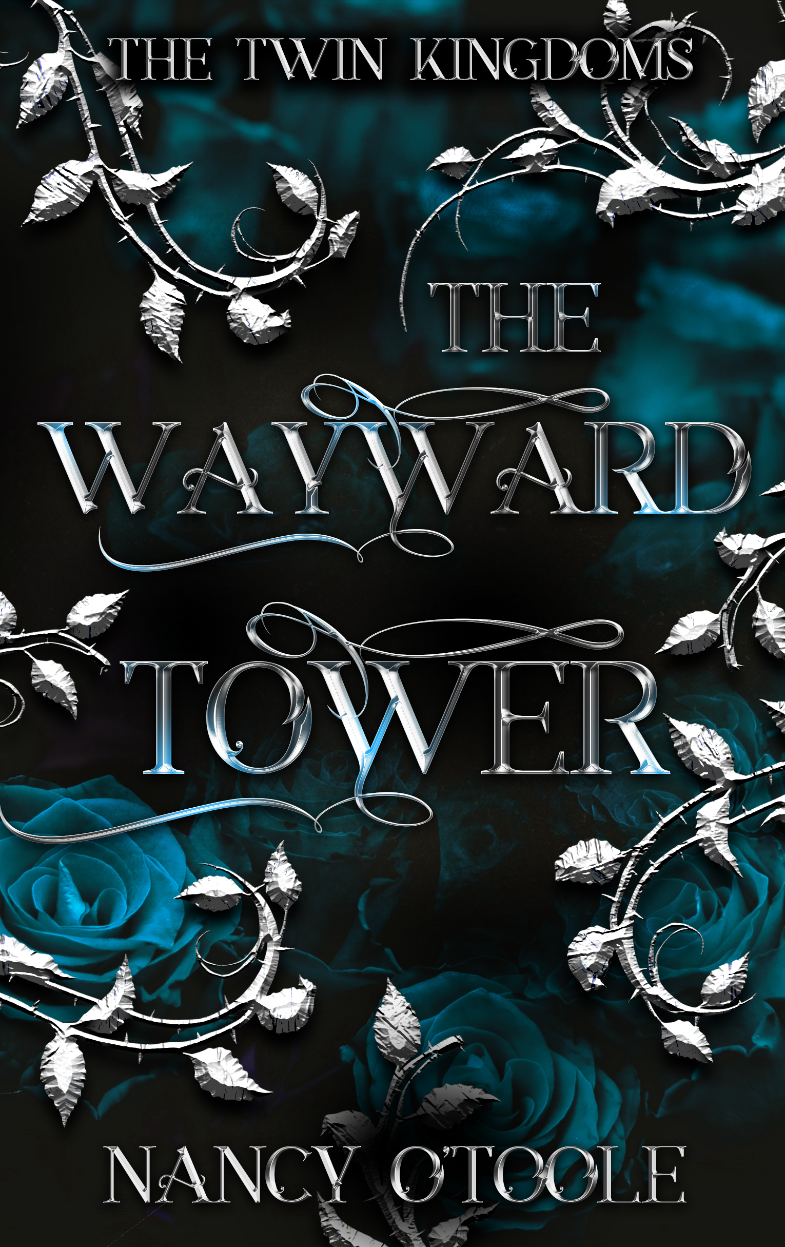 The Wayward Tower (The Twin Kingdoms, #3)