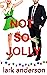 Not So Jolly