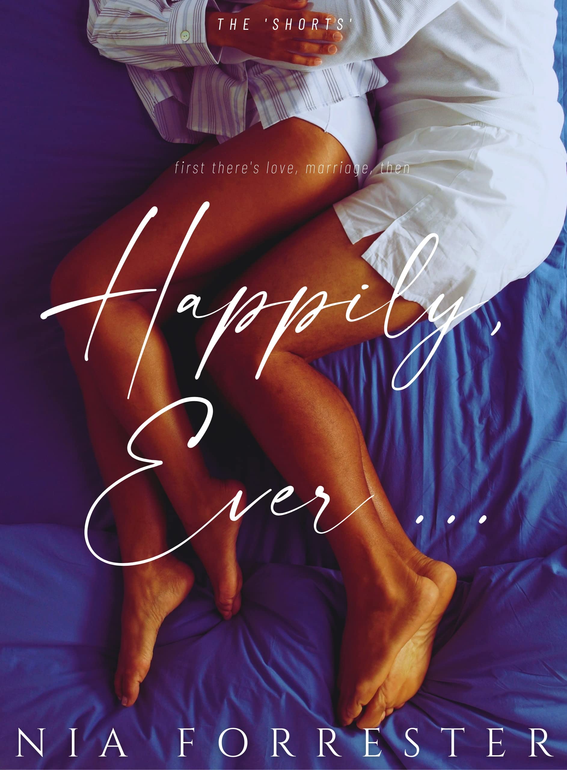 Happily, Ever ... (The Shorts Book #11)