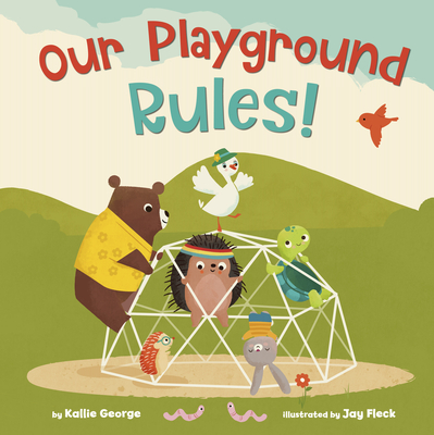 Our Playground Rules! (Hardcover)