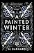 A Painted Winter (Pictish C...