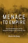 Menace to Empire:...