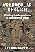 Vernacular English: Reading the Anglophone in Postcolonial India (Translation/Transnation)
