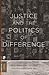 Justice and the Politics of Difference (Princeton Classics)