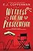 Witness for the Persecution by E.J. Copperman