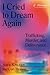 I Cried to Dream Again: Trafficking, Murder, and Deliverance -- A Memoir