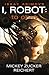 To Obey (I, Robot: Reichert #2)