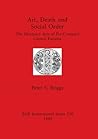 Art, Death and Social Order (BAR International)