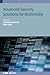 Advanced Security Solutions for Multimedia by Irshad Ahmad Ansari