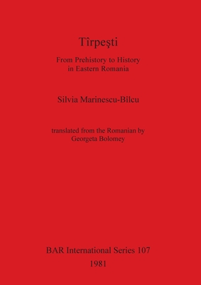 Tirpesti:From Prehistory to History in Eastern Romania (AA-INT)