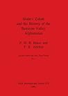 Shahr-i Zohak and the History of the Bamiyan Valley, Afghanistan (BAR International) Shahr-i Zohak and the History of the Bamiyan Valley, Afghanistan (BAR International)