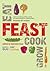 Feast. A guide to planting,...