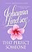 That Perfect Someone (Mallory Dynasty)