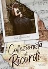 Il collezionista di ricordi by Elisa Crescenzi