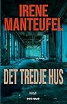 Det tredje hus by Irene Manteufel