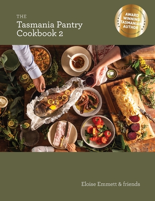 The Tasmania Pantry Cookbook 2 FIRST SMALL EDITION