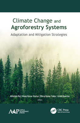 Climate Change and Agroforestry Systems: Adaptation and Mitigation Strategies
