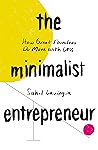 Book cover for The Minimalist Entrepreneur: How Great Founders Do More with Less
