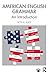 American English Grammar: An Introduction