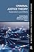 Criminal Justice Theory, Volume 26: Explanations and Effects