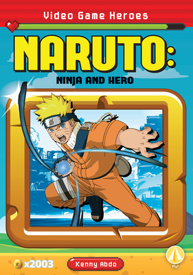 Naruto: Ninja and Hero: Ninja and Hero (Video Game Heroes Set 2)