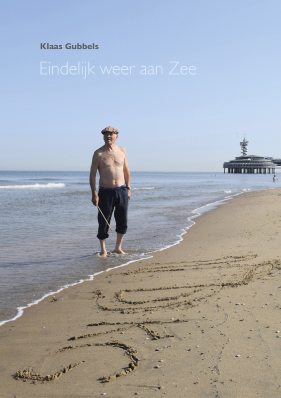 Klaas Gubbels: Eindelijk weer aan Zee (Paperback)
