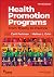 Health Promotion Programs: From Theory to Practice (Jossey-Bass Public Health)