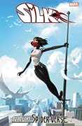 Silk: Out of the Spider-Verse, Vol. 3