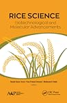 Rice Science: Biotechnological and Molecular Advancements