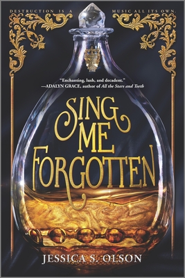 Sing Me Forgotten: A Dark Feminist YA Retelling of The Phantom of the Opera (Inkyard Press / Harlequin Teen)