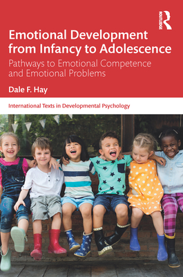 Emotional Development from Infancy to Adolescence: Pathways to Emotional Competence and Emotional Problems (ebook)