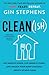 Clean(ish) Eat (Mostly) Clean, Live (Mainly) Clean, and Unlock Your Body's Natural Ability to Self-Clean by Gin Stephens