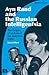 Ayn Rand and the Russian In...