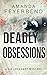 Deadly Obsessions: A Liz Lo...