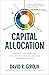 Capital Allocation by David R Giroux