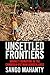Unsettled Frontiers by Sango Mahanty Unsettled Frontiers by Sango Mahanty