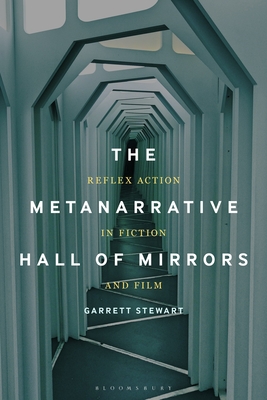 Metanarrative Hall of Mirrors, The: Reflex Action in Fiction and Film