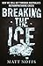 Breaking the Ice by Matthew Noffs