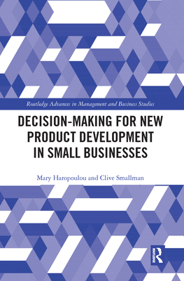 Decision-making for New Product Development in Small Businesses (ISSN)