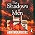 The Shadows of Men by Abir  Mukherjee