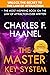 Charles F. Haanel The Master Key System: 24 Complete Uncensored Chapters