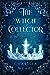 The Witch Collector (Witch Walker #1)