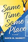 Same Time, Same Place Same Time, Same Place